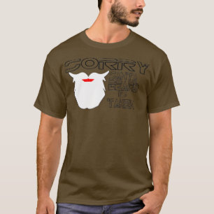 Sorry santa Beard genommen T-Shirt