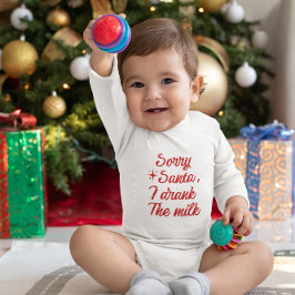 Sorry Santa I habe die Milch zu Weihnachten getrun Baby Strampler