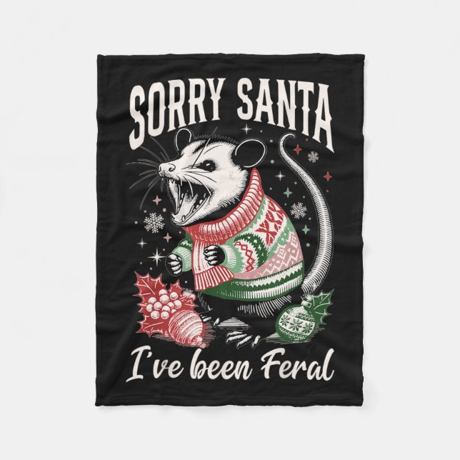 Sorry Santa Ive war Feral Funny Feral Opossum Chr Fleecedecke (Vorderseite)