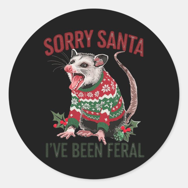 Sorry Santa Ive war Feral Funny Feral Opossum Chr Runder Aufkleber (Vorderseite)