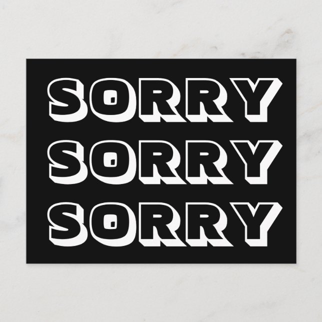Sorry, Schwarz-weiß modern kühl Postkarte (Vorderseite)
