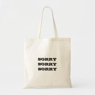 Sorry Text Toag Bag Tragetasche