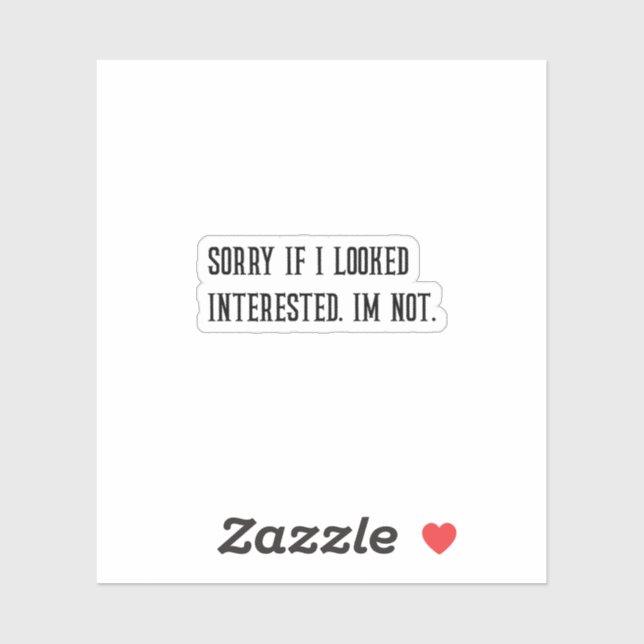 Sorry, wenn ich interessierte Sarcastic Sticker sa (Blatt)