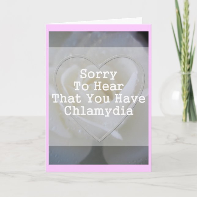 Sorry zu hören, dass Sie eine Chlamydia-Karte habe Karte (Vorderseite)