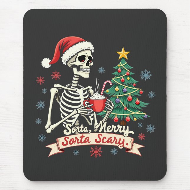 Sorta Merry Sorta Beängstigend Spooky Skeleton Xma Mousepad (Vorne)