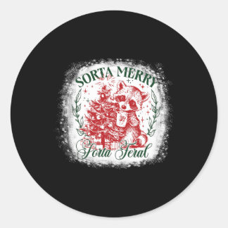 Sorta Merry Sorta Feral Funny Raccoon Liebhaber Ch Runder Aufkleber