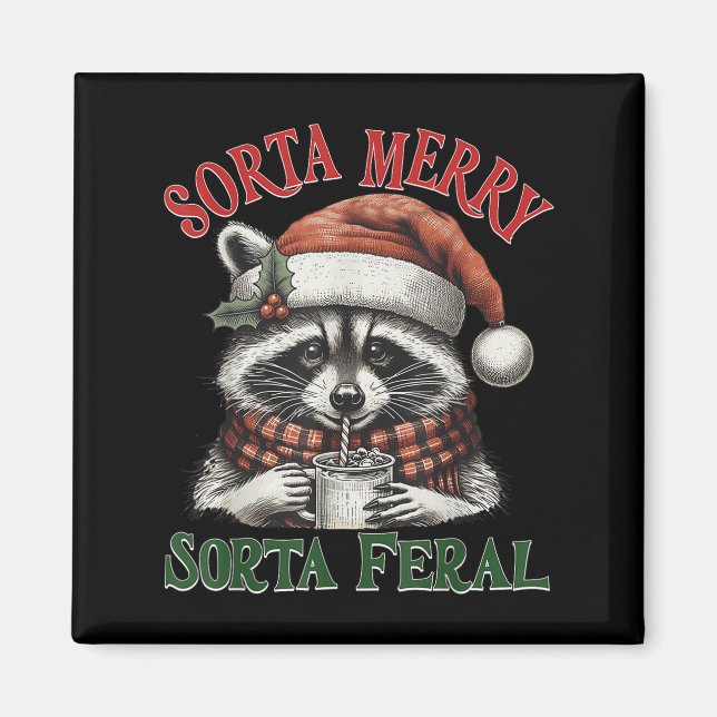Sorta Merry Sorta Feral Funny Racoon Santa Christm Magnet (Vorne)