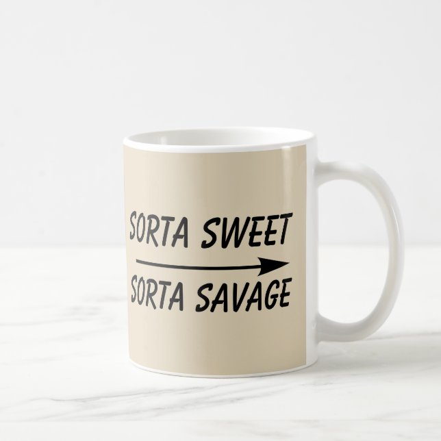 SORTA SWEET, SORTA SAVAGE Kaffeemüken Kaffeetasse (Rechts)