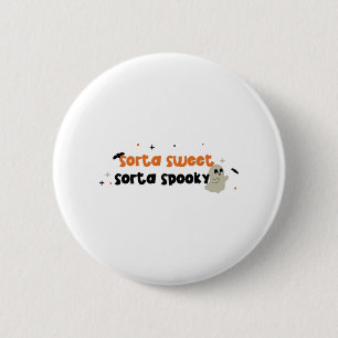 Sorta Sweet Sorta Spooky Button