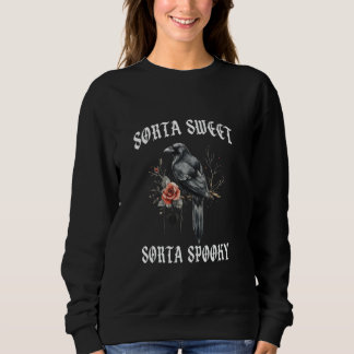 Sorta Sweet Sorta Spooky Gothic Funny Valentine's Sweatshirt