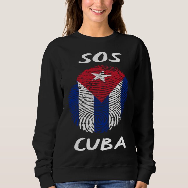 SOS Cuba Cuban DNA  Cuba Libre Freedom & Libertad Sweatshirt (Vorderseite)