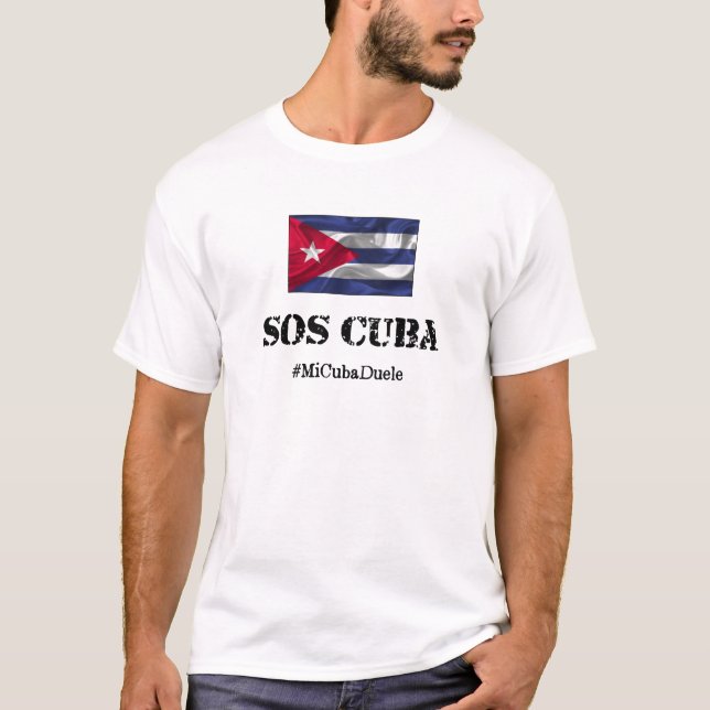 SOS Cuba #MiCubaDuele My Cuba Hurts T - Shirt (Vorderseite)