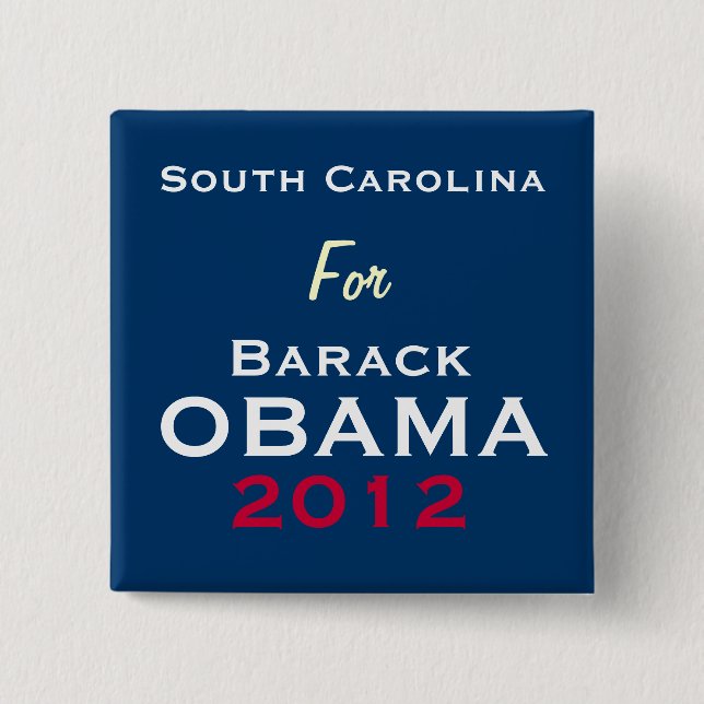 SOUITH CAROLINA für Kampagnen-Knopf OBAMA 2012 Button (Vorderseite)