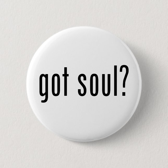 Soul got? button (Vorderseite)