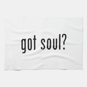 Soul got? geschirrtuch