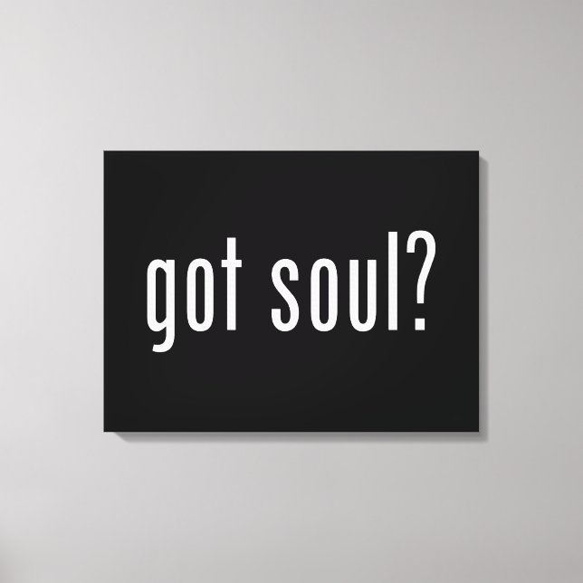 Soul got? leinwanddruck (Vorderseite)