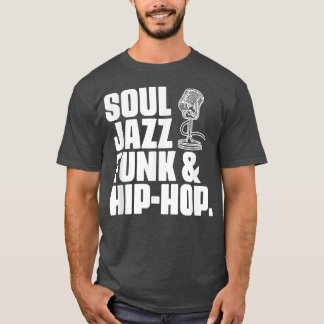 Soul Jazz Funk und Hip Hop Music Genre Musiker Mu T-Shirt