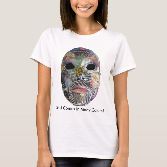 Soul kommt in vielen Farbmasken T-Shirt (Vorderseite)
