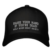 Soulevez votre main si vous êtes morts ! Casquette