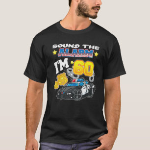 Sound der Alarm Ich bin 60 Polizist Polizei 60. Ge T-Shirt