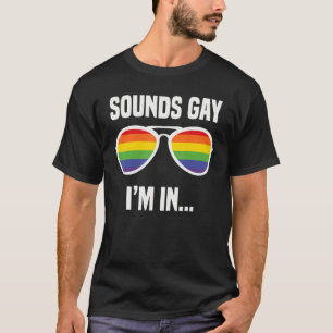 Sound Gay ich bin in Rainbow Glasses Lgbt Flag Gay T-Shirt