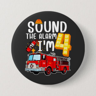 Sound The Alarm I m 4 Fire Motor Firefighter Roun Button
