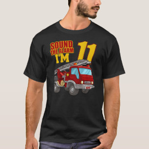 Sound The Alarm Ich bin 11 Feuerwehrwagen Geburtst T-Shirt