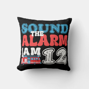 Sound The Alarm Ich bin 12 Feuerwagen 12. Geburtst Kissen