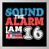 Sound The Alarm Ich bin 16 Feuerwehrmann 16. Gebur