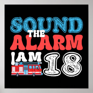 Sound The Alarm Ich bin 18 Feuerwehrmann 18. Gebur Poster