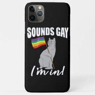 Sounds Gay I'm In Cat Case-Mate iPhone Hülle