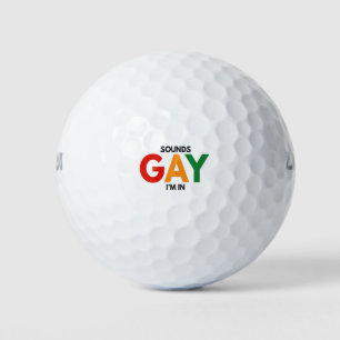 Sounds Gay I'm in Funny Pride Monat Pride Flag Golfball