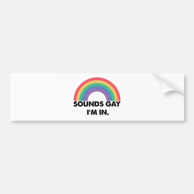 Sounds Gay Im In Rainbow Pride Month Gay Autoaufkleber (Vorne)