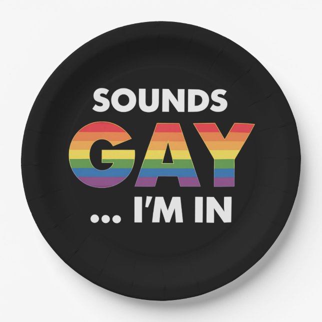 Sounds Gay I'm Rainbow LGBTQ Pride Pappteller (Vorderseite)