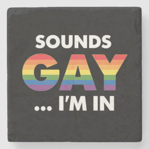 Sounds Gay I'm Rainbow LGBTQ Pride Steinuntersetzer