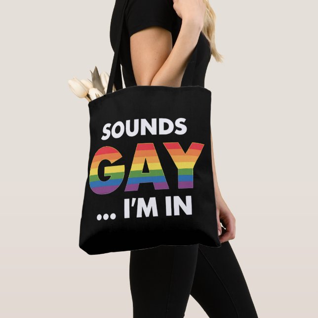 Sounds Gay I'm Rainbow LGBTQ Pride Tasche (Von Nahem)