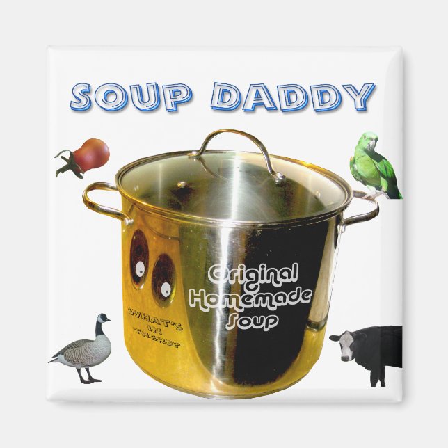 Soup Daddy Magnet (Vorne)