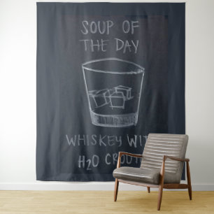 SOUP of the DAY, WHISKEY mit H20 CROUTONS Wandteppich