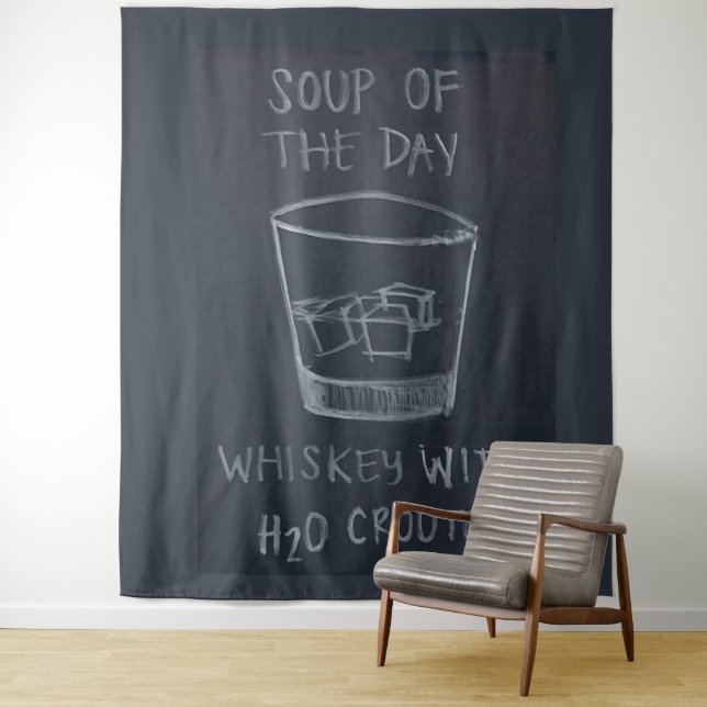 SOUP of the DAY, WHISKEY mit H20 CROUTONS Wandteppich (Beispiel)