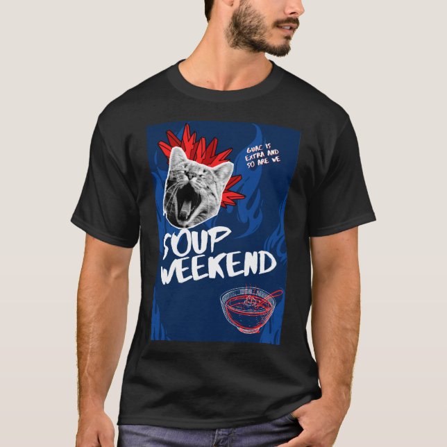 SOUP WEEKEND - SIE HABEN VON UNS GEHÖRT T-Shirt (Vorderseite)