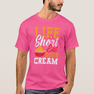 Sour Cream Sauce Vegan Dip Zwiebel Eintauchen Keto T-Shirt