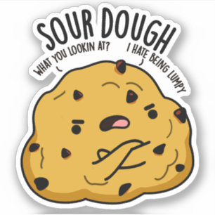 Sour Dough Funny Baking Pub Aufkleber