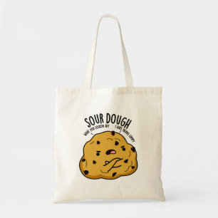 Sour Dough Funny Baking Pub Tragetasche