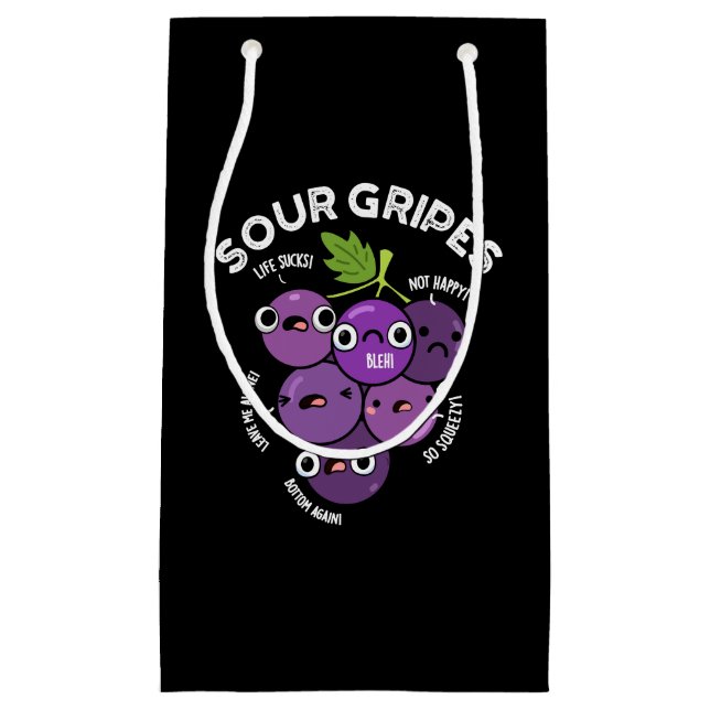 Sour Gripes Funny Obsttraube Pun Dark BG Kleine Geschenktüte (Vorderseite)