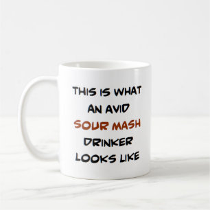 sour mash drinker, eifrig kaffeetasse