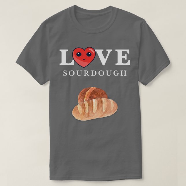 Sour Teig Brot Lover Geschenk Sourdough Starter Ba T-Shirt (Design vorne)