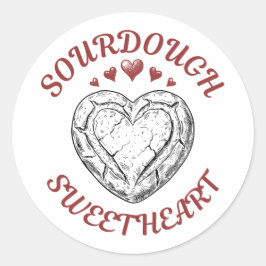 Sourdough Sweetheart – Funny Valentine Gift Runder Aufkleber