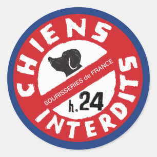 Sourisseries de France "Hunde verboten 24 Std."  Runder Aufkleber
