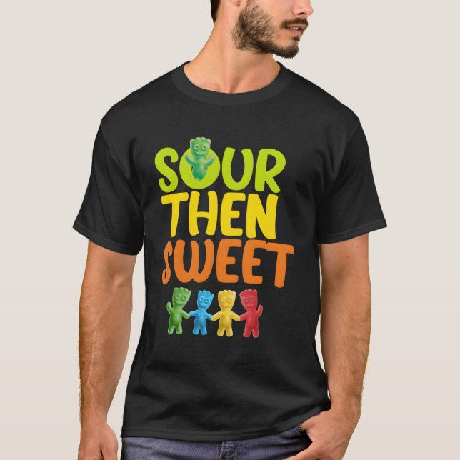 Sours dann Sweet Sours Candy Patch süß für T-Shirt (Vorderseite)