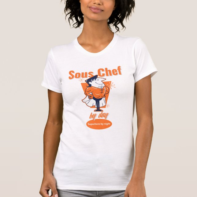 Sous Koch by Day, Superheld by Night T-Shirt (Vorderseite)